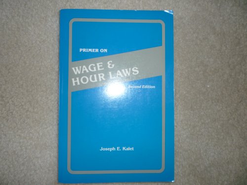 Beispielbild fr Primer on Wage & Hour Laws zum Verkauf von Wonder Book