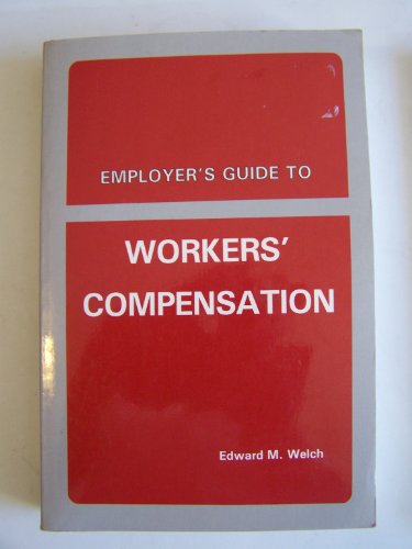 Imagen de archivo de Employer's Guide to Workers' Compensation a la venta por Better World Books