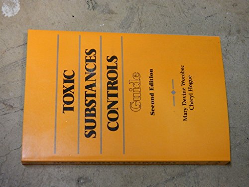 9780871797520: Toxic Substances Controls Guide: Federal Regulation of Chemicals in the Environment