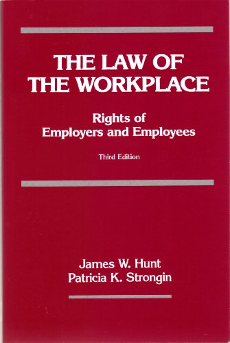 Stock image for The Law of the Workplace: Rights of Employers and Employees for sale by ThriftBooks-Atlanta