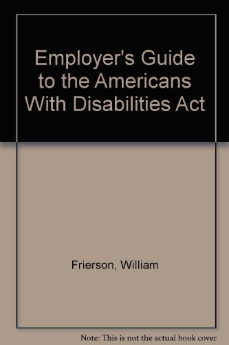 Beispielbild fr Employer's Guide to the Americans with Disabilities ACT zum Verkauf von ThriftBooks-Dallas