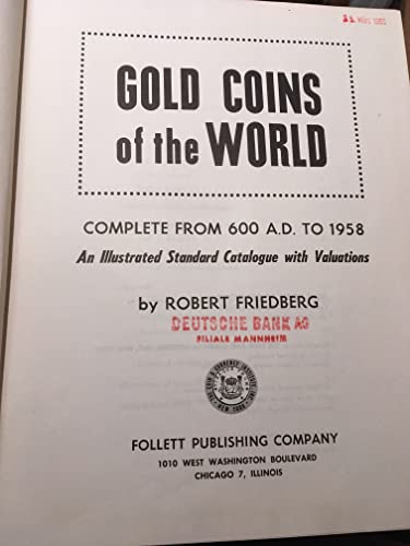 Beispielbild fr Gold Coins of the World: Complete from 600 A.D. to the Present an Illustrated Standard Catalogue with Valuations. 4th ed. zum Verkauf von Rob the Book Man