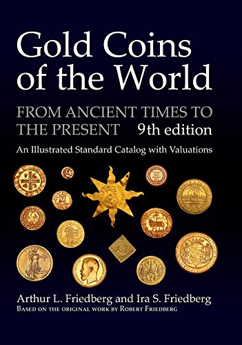 Beispielbild fr Gold Coins of the World: From Ancient Times to the Present; an Illustrated Standard Catalog With Valuations (English, German, French, Italian and Spanish Edition) zum Verkauf von Red's Corner LLC