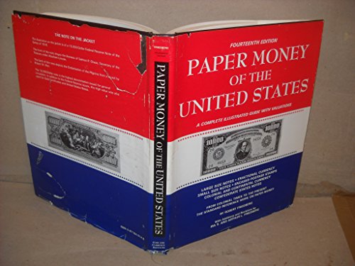 Beispielbild fr Paper Money of the United States: A Complete Illustrated Guide With Valuations zum Verkauf von HPB Inc.