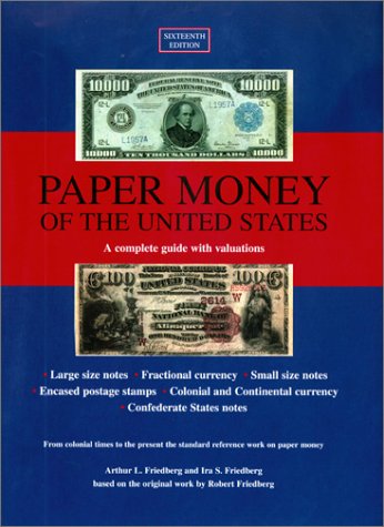 Beispielbild fr Paper Money of the United States : A Complete Guide with Valuations zum Verkauf von Better World Books