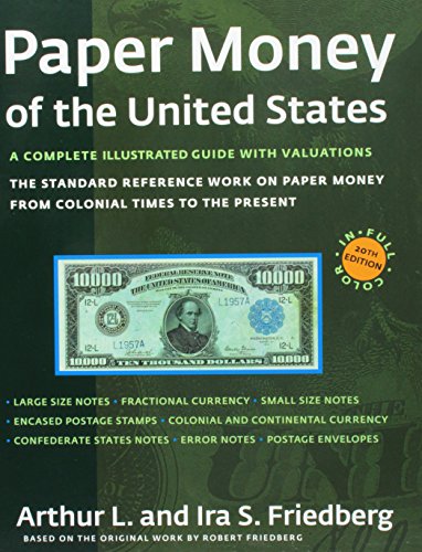 Beispielbild fr Paper Money of the United States: A Complete Illustrated Guide With Valuations. The standard reference work on paper money zum Verkauf von Harbor Books LLC