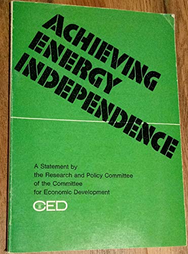Imagen de archivo de Achieving energy independence: A statement on national policy a la venta por Basement Seller 101