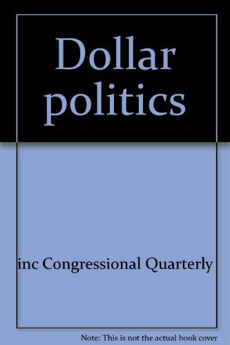 9780871870261: Dollar politics