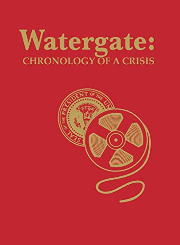 9780871870704: Watergate: Chronology of a Crisis
