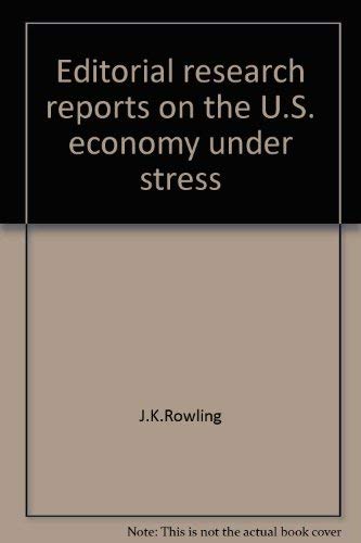 Imagen de archivo de Editorial Research Reports on the U. S. Economy Under Stress a la venta por Better World Books