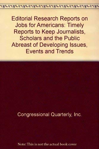 9780871871206: Title: Editorial research reports on jobs for Americans T