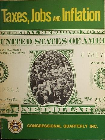 Imagen de archivo de Taxes, Jobs, and Inflation a la venta por Better World Books