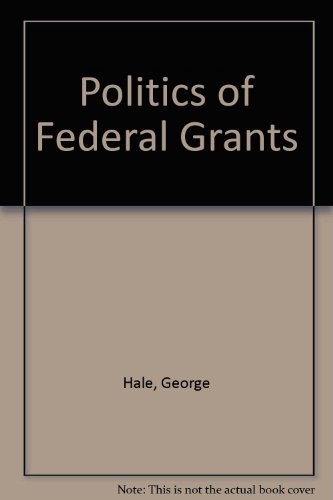 Stock image for Politics of Federal Grants for sale by HPB-Emerald