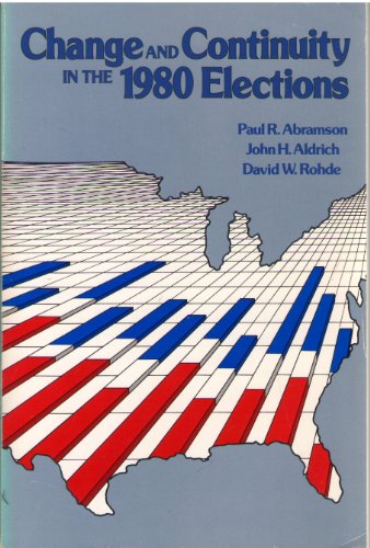 9780871872210: Change and continuity in the 1980 elections (Politics and public policy series)