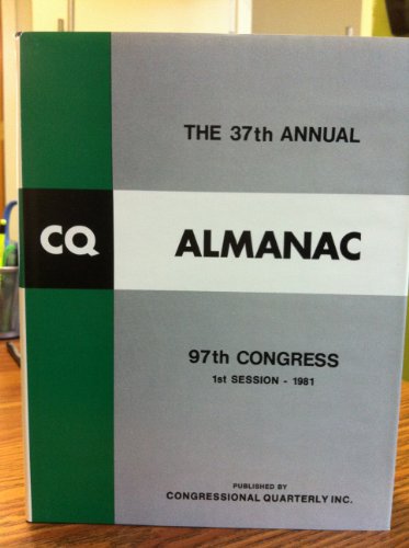 9780871872319: Congressional Quarterly Almanac 1981: 37 (Cq Almanac)
