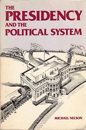 Beispielbild fr The Presidency and the Political System zum Verkauf von AwesomeBooks