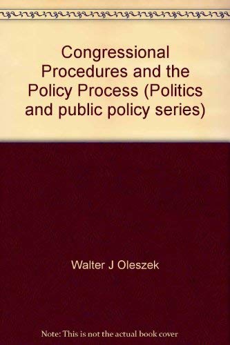 Beispielbild fr Congressional Procedures and the Policy Process (Politics and Public Policy Series) zum Verkauf von Wonder Book