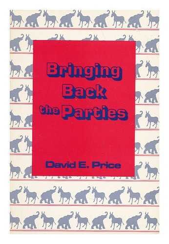 Imagen de archivo de Bringing Back the Parties a la venta por Better World Books: West