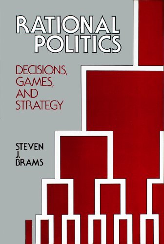 Stock image for Rational Politics : Decisions, Games and Strategies for sale by Better World Books: West
