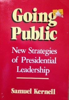 Imagen de archivo de Going Public : New Strategies of Presidential Leadership a la venta por Better World Books: West