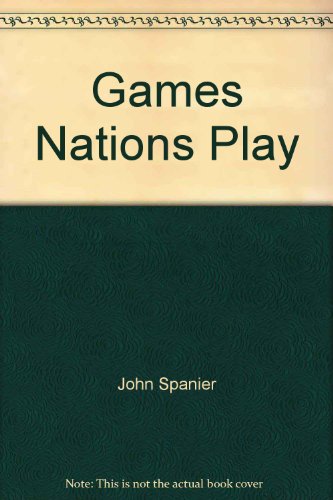 Beispielbild fr Games Nations Play zum Verkauf von Better World Books