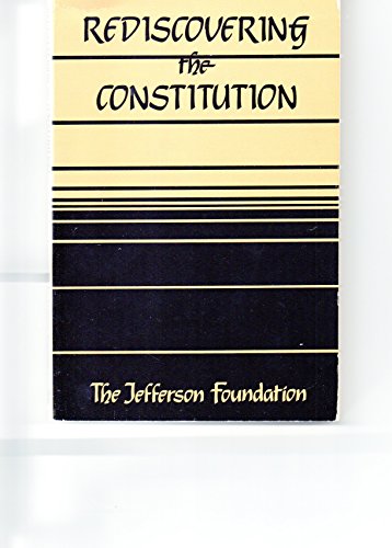 Beispielbild fr Rediscovering the Constitution zum Verkauf von Better World Books: West