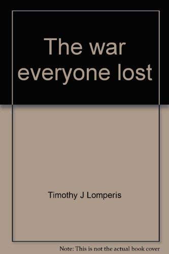 9780871874092: Title: THE WAR EVERYONE LOST AND WON