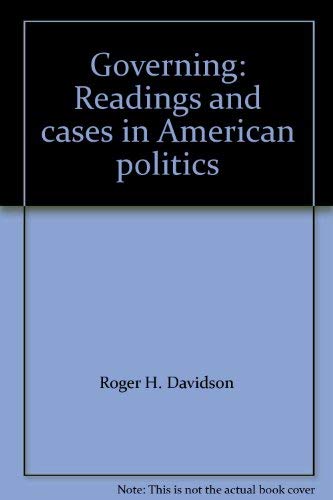 Stock image for Governing: Readings and cases in American politics for sale by BookHolders