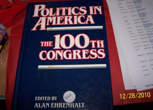 9780871874306: Politics in America: The 100th Congress/With Map