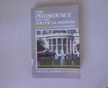 9780871874382: The Presidency and the political system