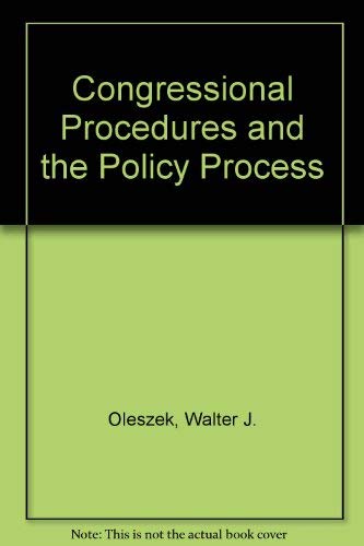 Beispielbild fr Congressional Procedures and the Policy Process zum Verkauf von Wonder Book