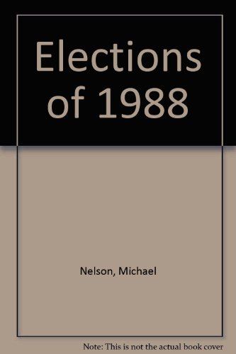 The Elections of 1988