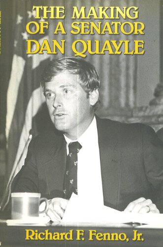 Imagen de archivo de The Making of a Senator : Dan Quayle a la venta por Better World Books