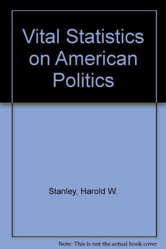Stock image for Vital Statistics on American Politics 2007-2008 for sale by Better World Books