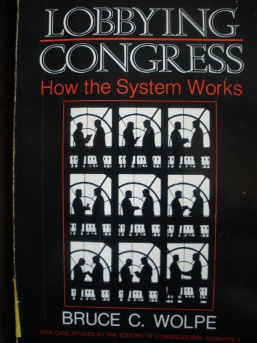 9780871875389: Lobbying Congress: How the System Works