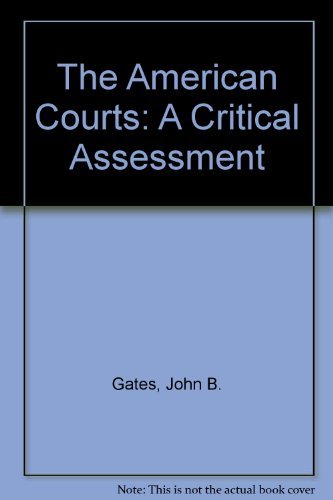 Beispielbild fr American Courts : A Critical Assessment zum Verkauf von Better World Books: West