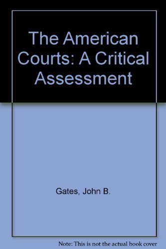 Stock image for American Courts : A Critical Assessment for sale by Better World Books: West