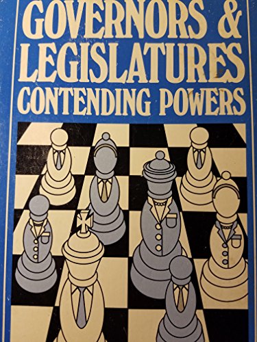 Stock image for Governors and Legislatures : Contending Powers for sale by Better World Books