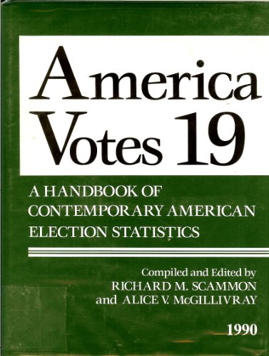 Stock image for America Votes 19 (America Votes: A Handbook of Contemporary Election Statistics) for sale by Save With Sam