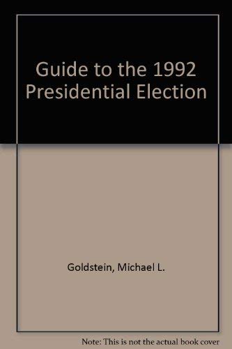 Imagen de archivo de Guide to the Nineteen Ninety-Two Presidential Election a la venta por Better World Books