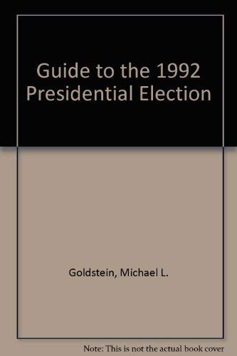 Stock image for Guide to the 1992 Presidential Election for sale by Irish Booksellers