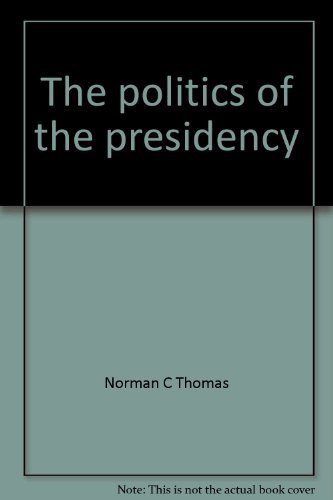 Stock image for The politics of the presidency for sale by Anderson Book