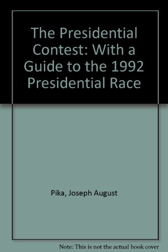 Beispielbild fr The Presidential Contest: With a Guide to the 1992 Presidential Race zum Verkauf von Wonder Book