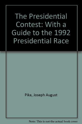 Stock image for The Presidential Contest: With a Guide to the 1992 Presidential Race for sale by Wonder Book