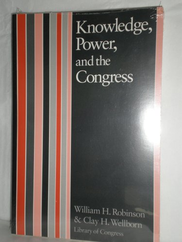 9780871876317: Knowledge, Power and the Congress