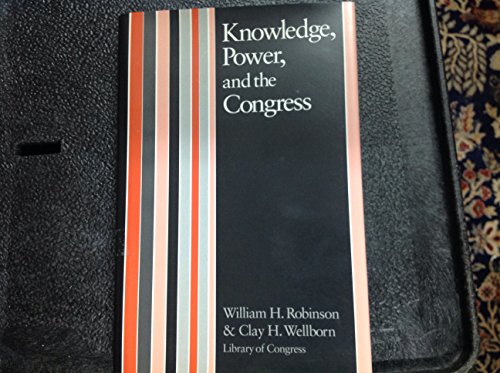 Imagen de archivo de Knowledge, Power and the Congress a la venta por Better World Books