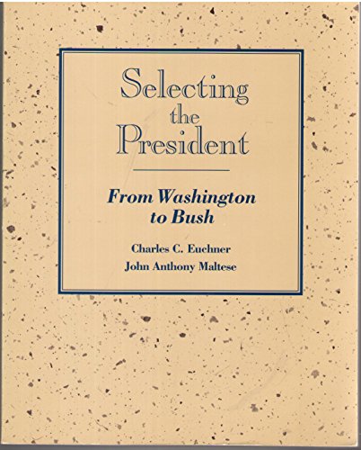Stock image for Selecting the President: From Washington to Bush for sale by HPB-Ruby