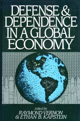 Imagen de archivo de Defense and Dependence in a Global Economy a la venta por Drew