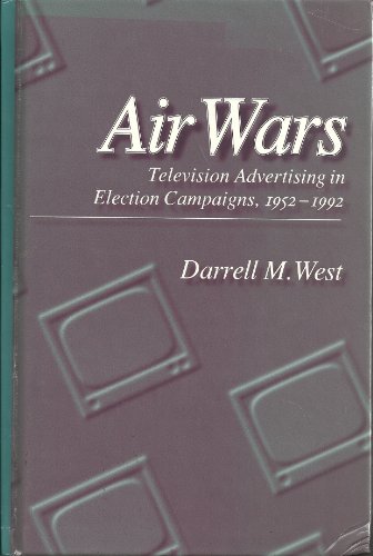 Stock image for Air Wars : Television Advertising in Political Campaigns for sale by Better World Books