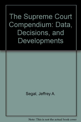 Beispielbild fr The Supreme Court Compendium: Data, Decisions, and Developments zum Verkauf von WeSavings LLC